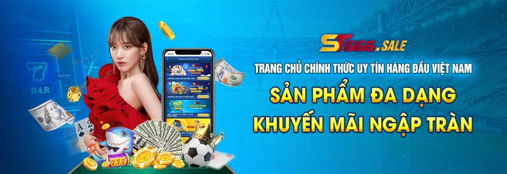 Giới thiệu trang chủ chính ST666 SALE